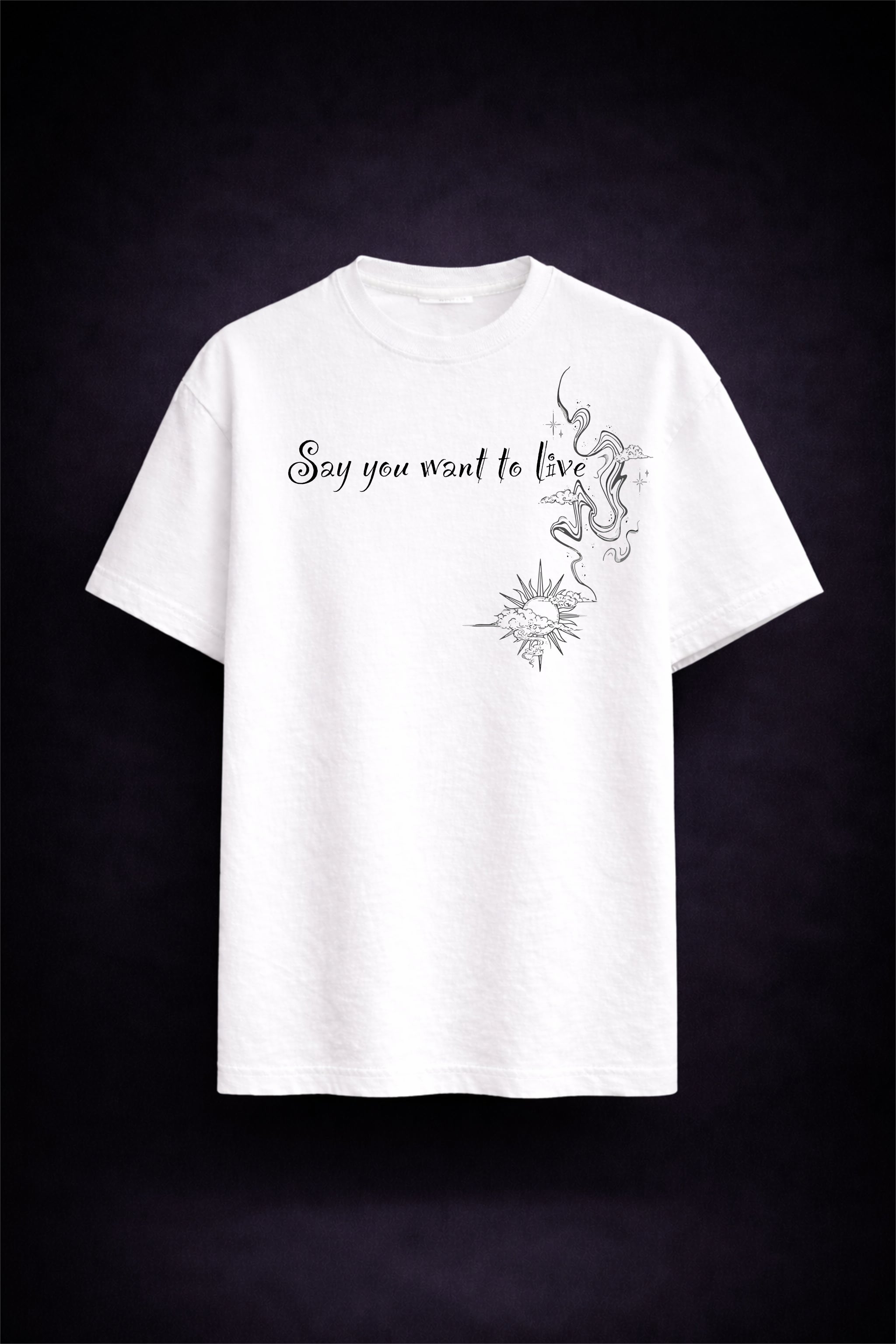 The "Say You Want to Live" Heavyweight Streetwear Tee